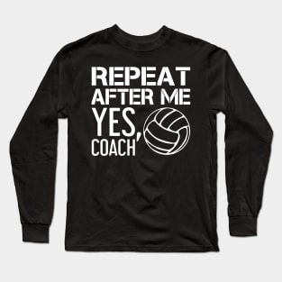 'After Me, Yes Coach' Witty Baseball Coach Gift Long Sleeve T-Shirt